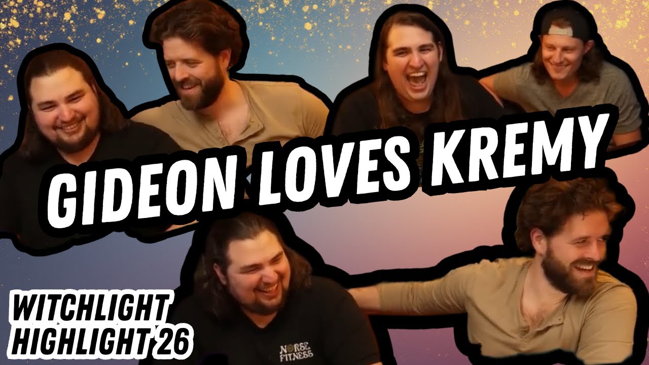 Gideon Loves Kremy and Chuckles Returns!! - Witchlight Highlight 26 | Highlights & Funny Moments