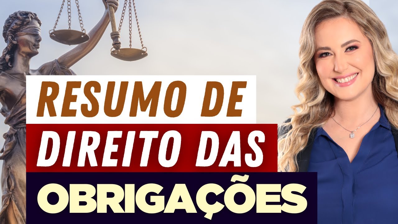 DIREITO DAS OBRIGAÇÕES - Resumo Completo | Conceito, Classificação e Exemplos