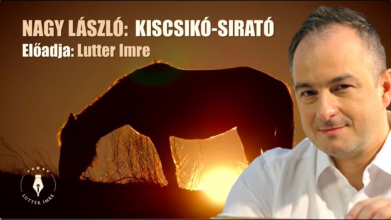 NAGY LÁSZLÓ: Kiscsikó-sirató / LUTTER IMRE / Vers mindegy, kinek