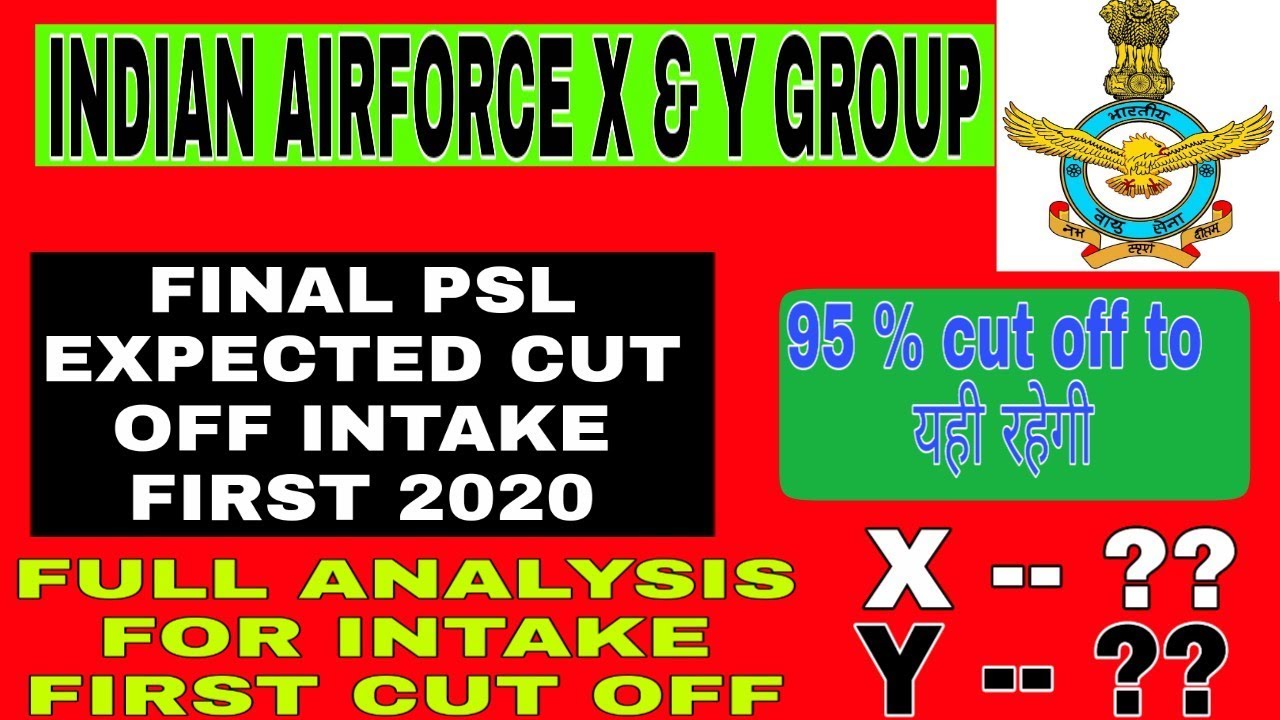 Indian airforce intake first 2020 final expected cut off with full analysis,airforce final cut off,,