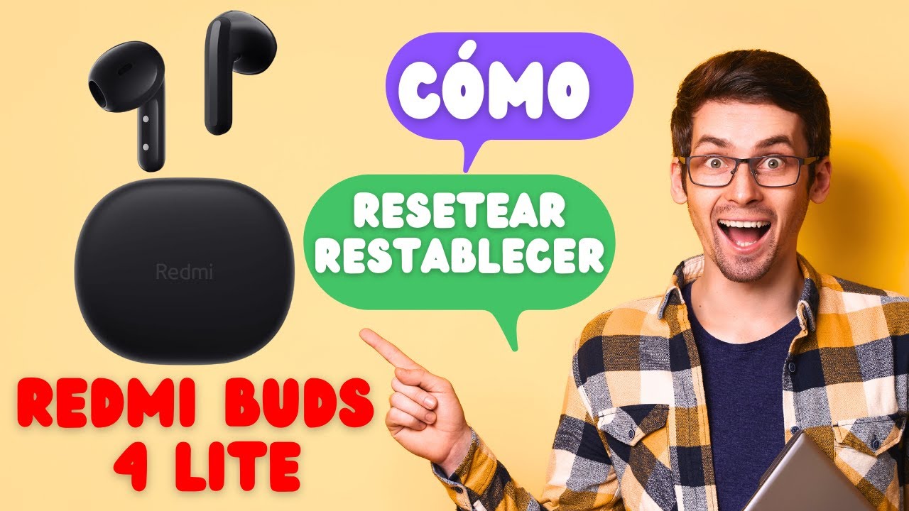 COMO RESETEAR AUDIFONOS REDMI BUDS 4 LITE: SOLUCION DE PROBLEMAS DE CONEXION