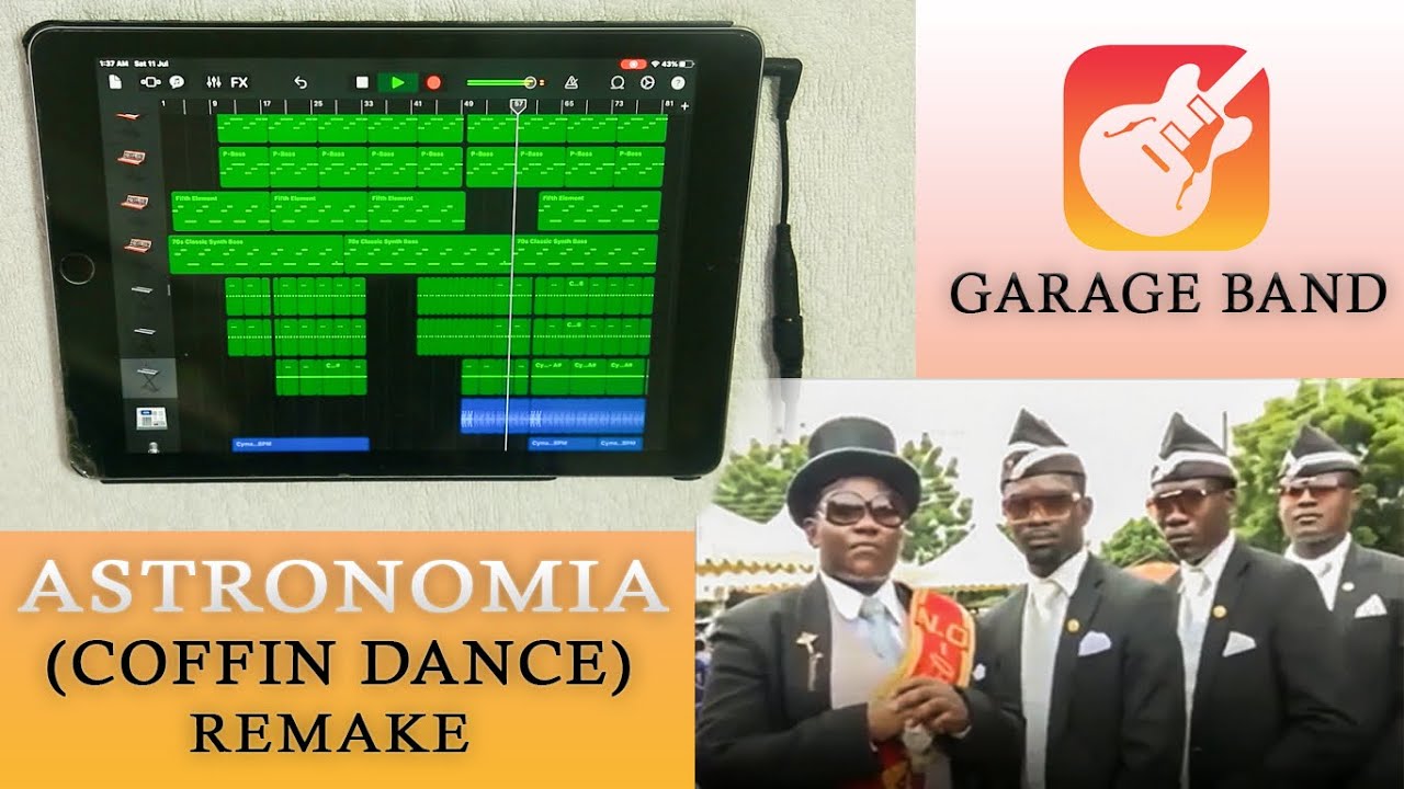 Astronomia | Coffin Dance Meme Song Remake On Ipad GarageBand.