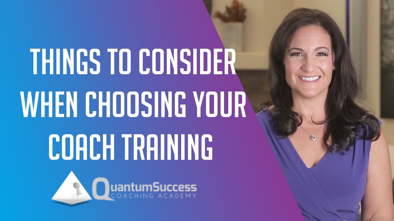 Quantum Success -Factors to Consider When Choosing Your Coach Training by Christy Whitman