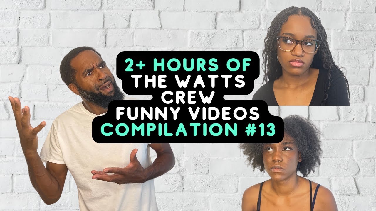 2+ Hours Of The Watts Crew Funny Videos | Best Of The Watts Crew Compilation #13
