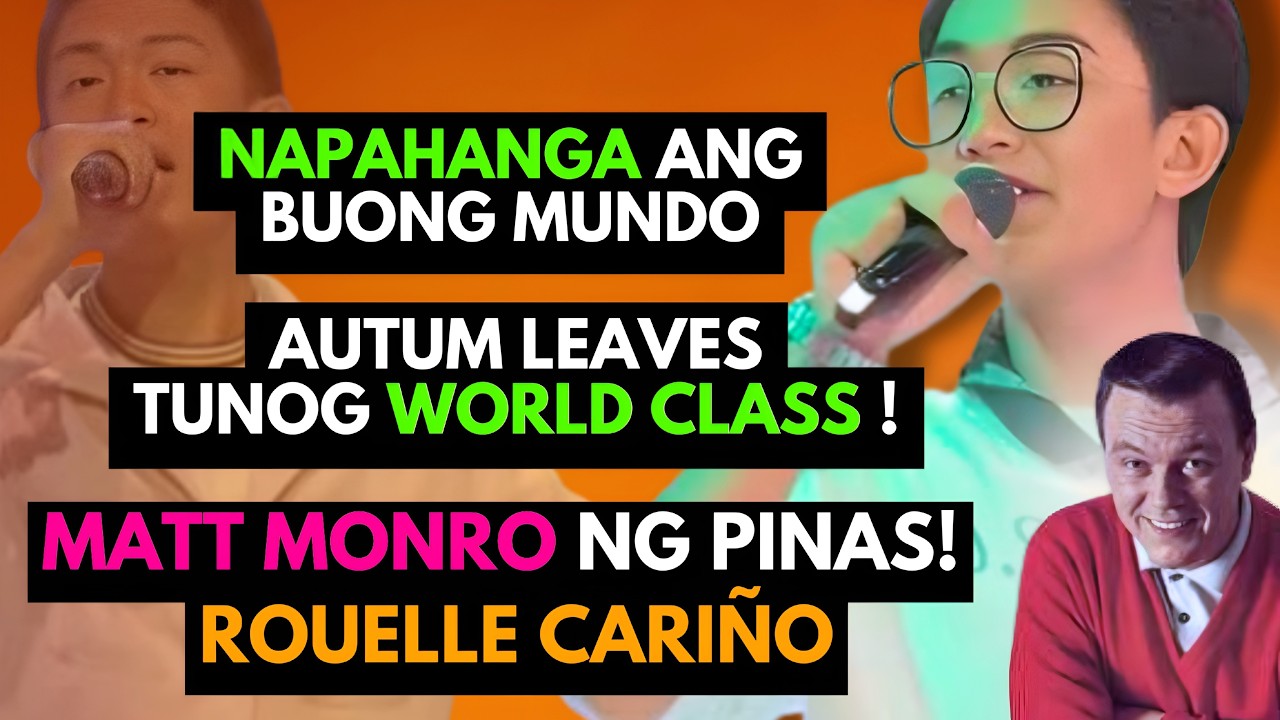 Rouelle Cariño Autum Leaves Pang World Class #rouellecariño #mattmonro #kantakwento