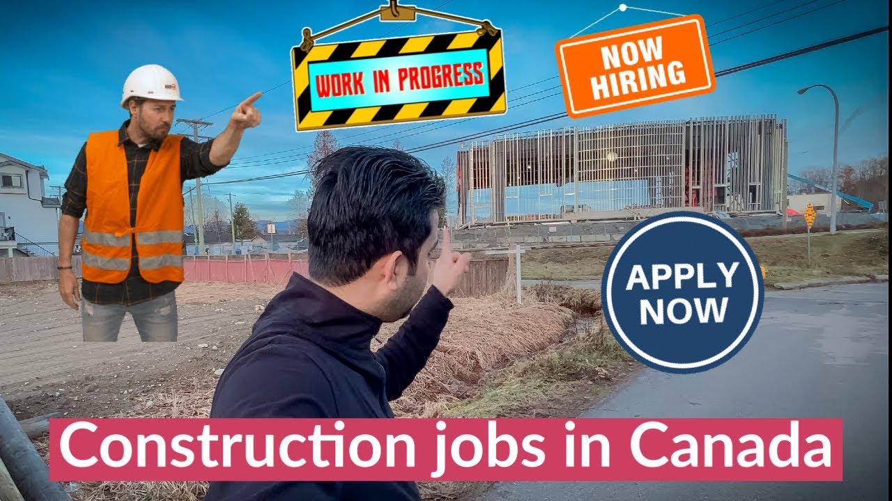 Apply for construction jobs in Canada from your country | always hiring |