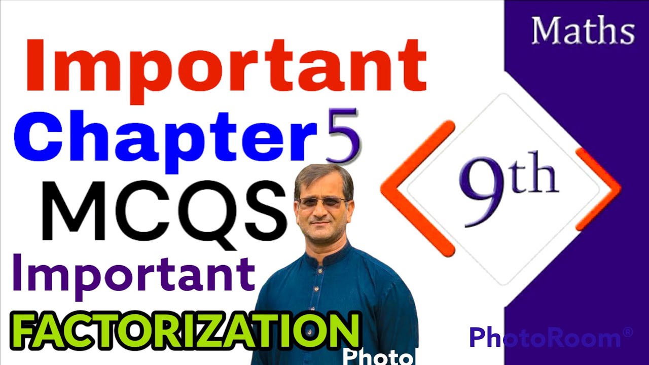 Class 9 Important Mcqs for board exams Ch:05 FACTORIZATION Math, MCQs, 9 math important MCQs