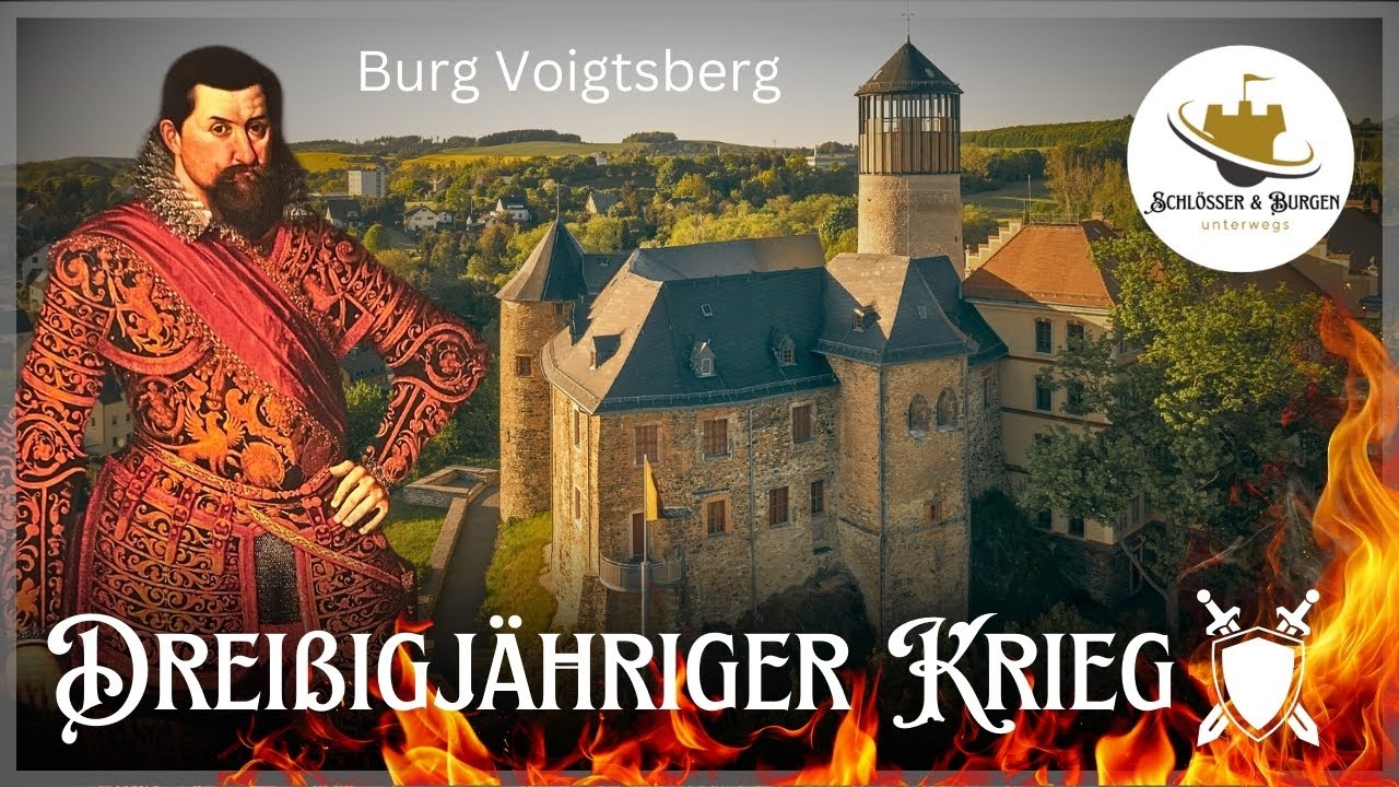 Dreißigjähriger Krieg / BURG VOIGTSBERG / Schlösser & Burgen / Doku HD