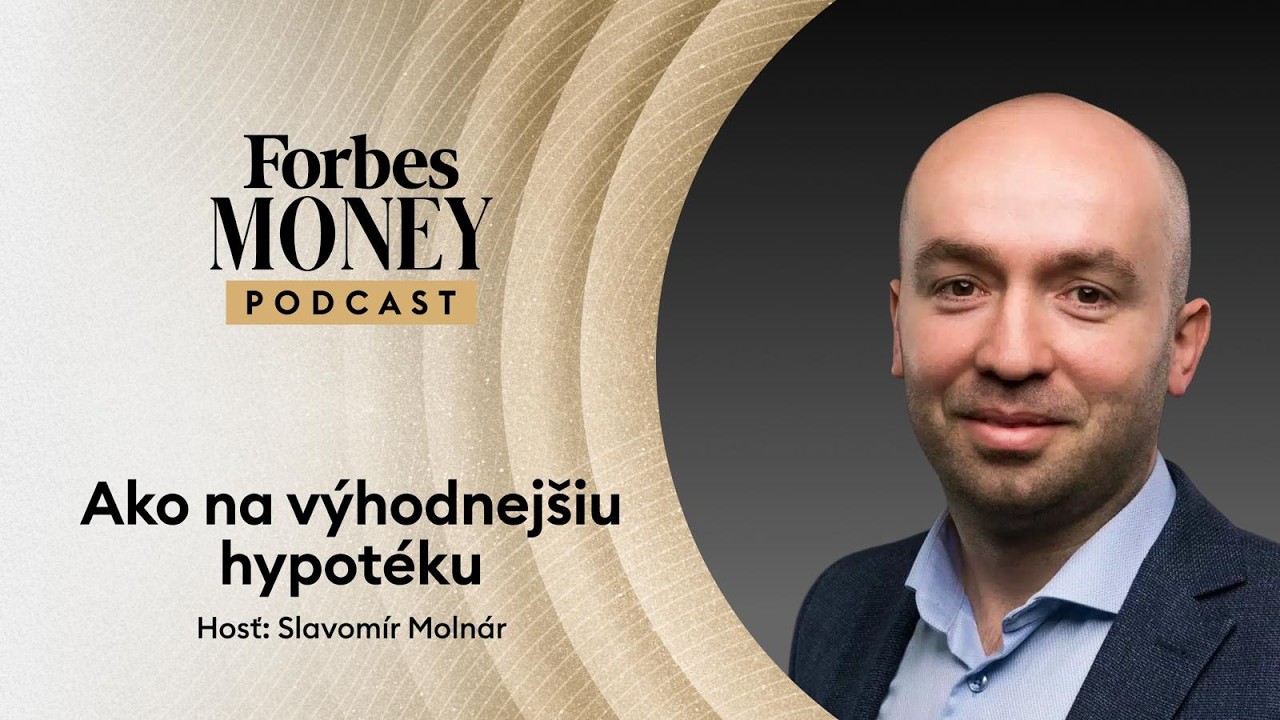 V ktorých bankách je najvýhodnejšia hypotéka | Slavomír Molnár | Forbes Money