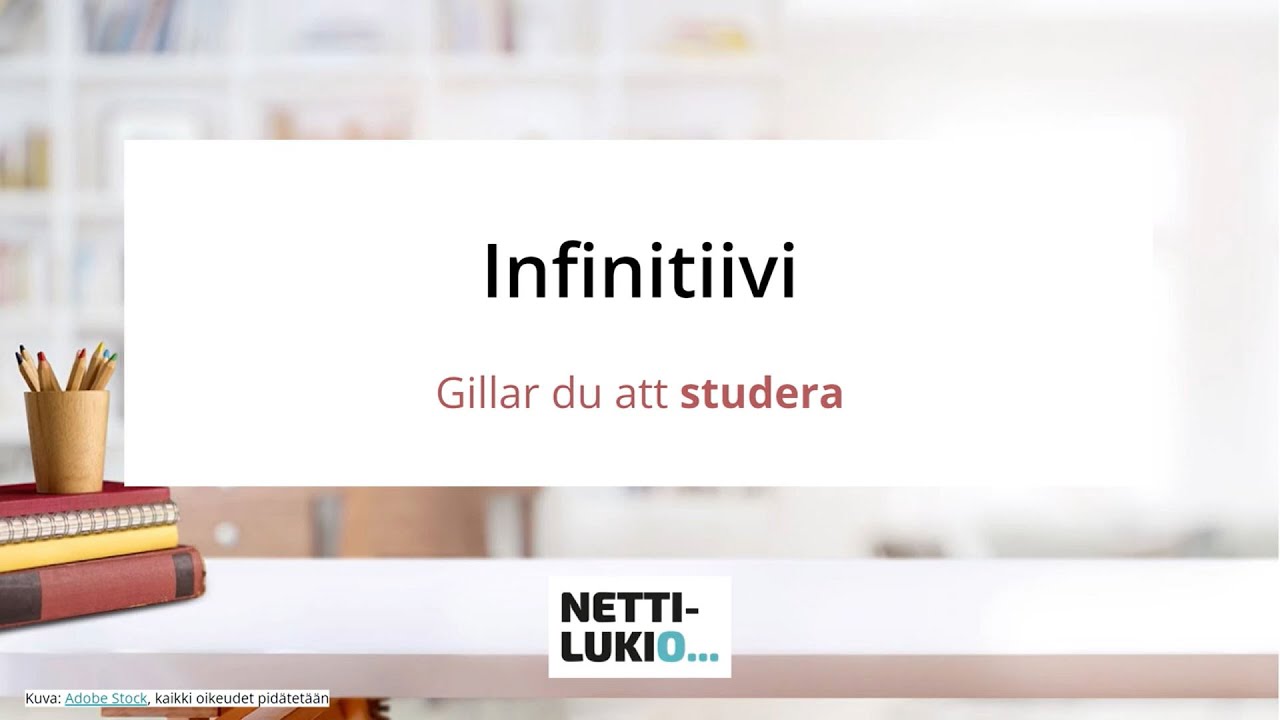 Ruotsi: Infinitiivi (lukio)