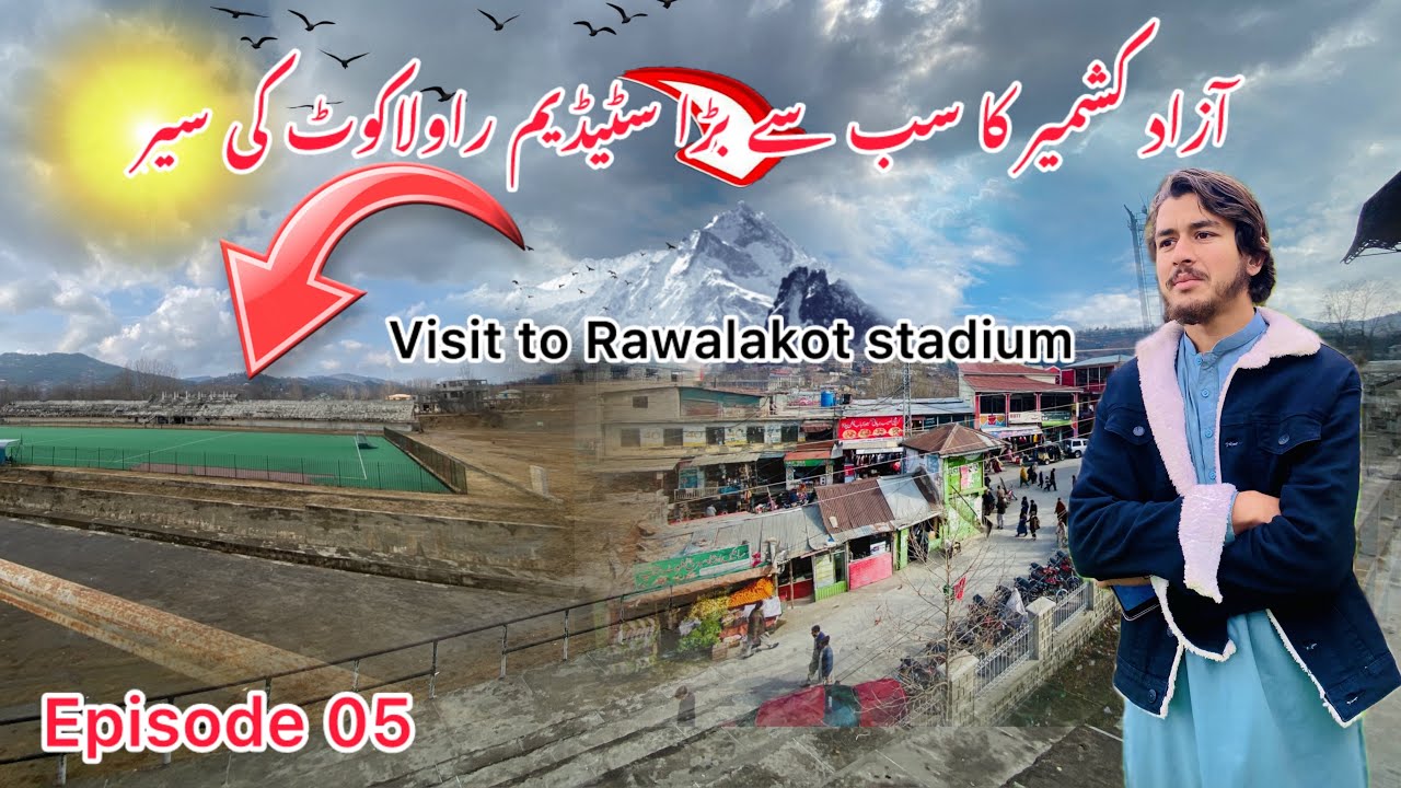 Visit to Rawalakot stadium || beautiful city Rawalakot azad Kashmir 