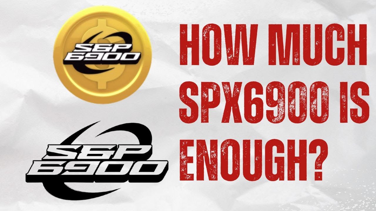 Сколько SPX6900 вам нужно? | Сколько будет достаточно? | Когда прекращать копить SPX?