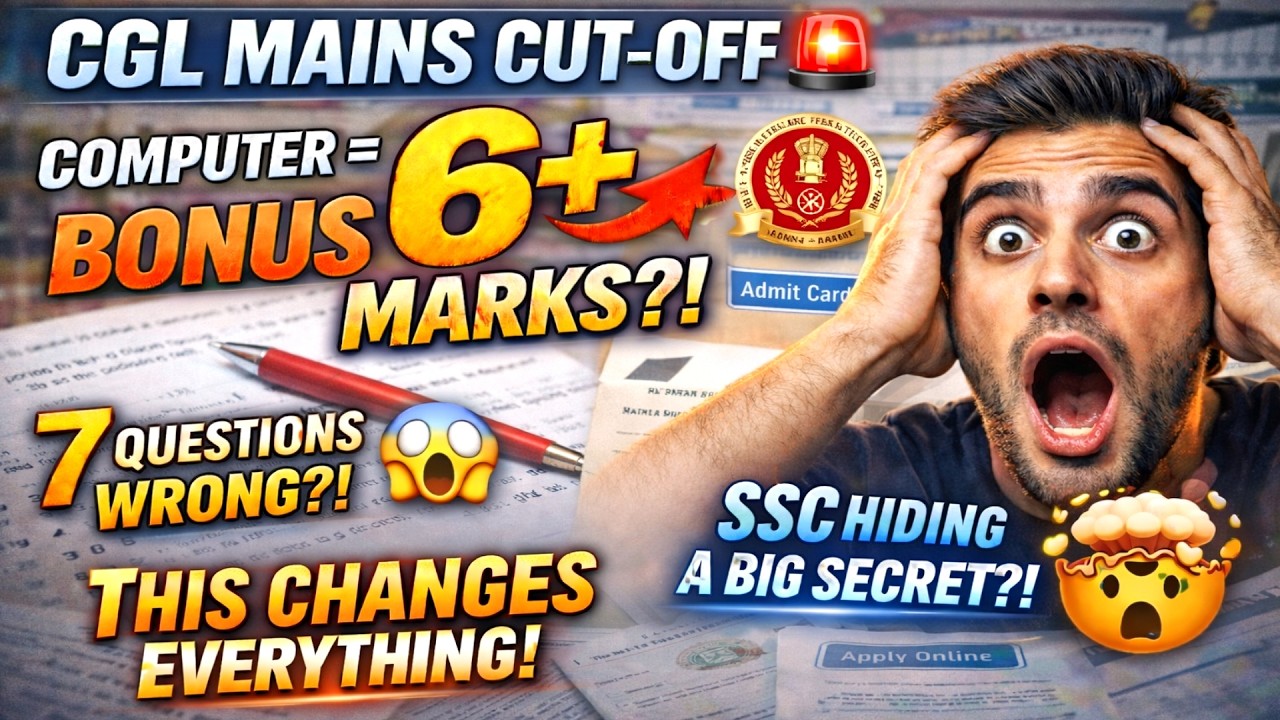 SSC CGL Mains BIG UPDATE 🔥 | Computer Bonus Marks | Cutoff Increase? | Wrong Questions 😱
