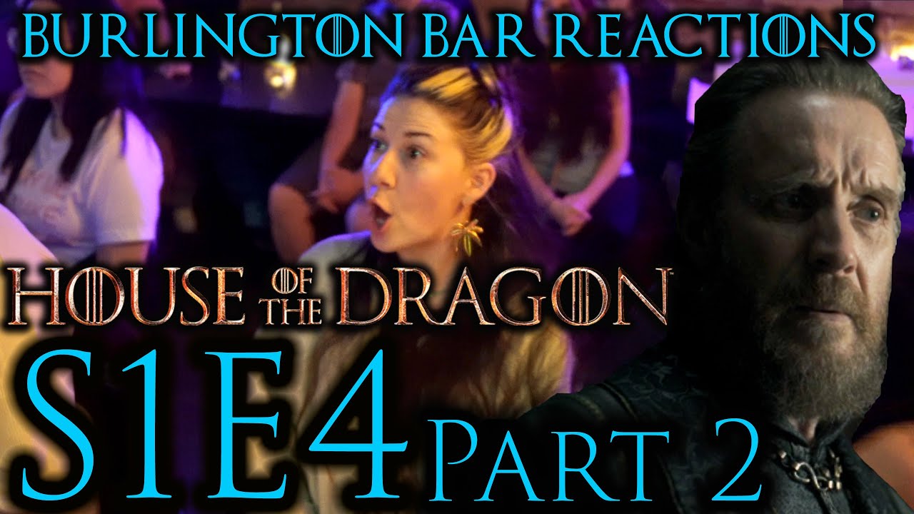 F*ck You Otto!  // House of the Dragon S1x4 Burlington Bar REACTION Part 2!