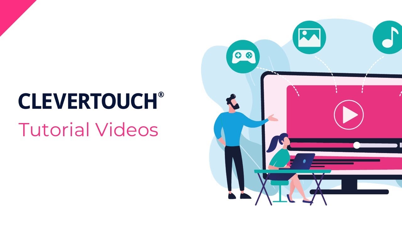 Clevertouch | IMPACT & IMPACT Plus Top Tips