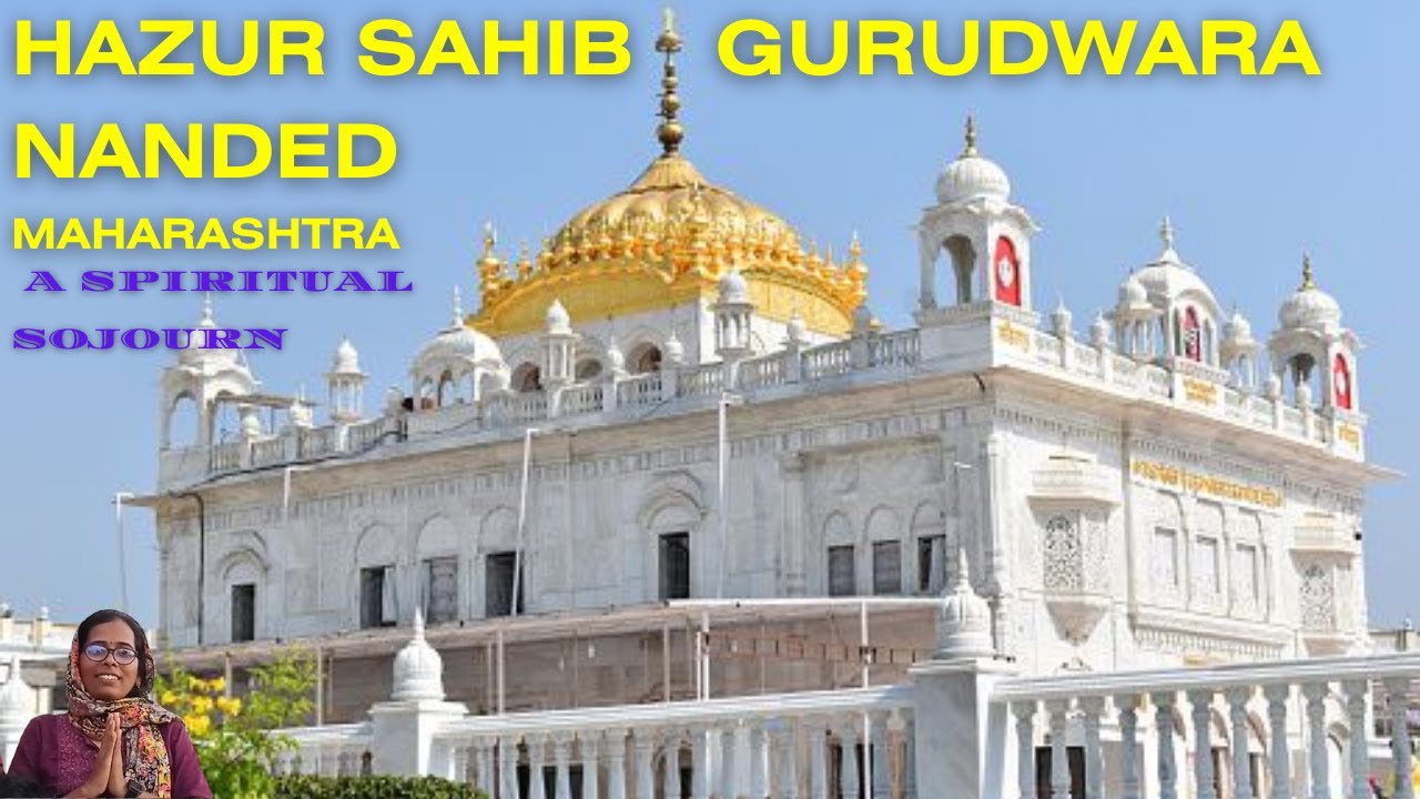 Hazur Sahib Gurudwara  Nanded  Maharashtra