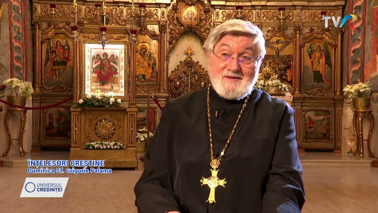 ÎNȚELESURI CREȘTINE cu pr. ION POPESCU - SF. GRIGORIE PALAMA - UNIVERSUL CREDINȚEI -8.03. 2026-TVR 1