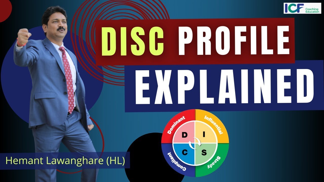 DiSC Behavioral Profile | How to develop great relationships? | Hemant Lawanghare (HL)