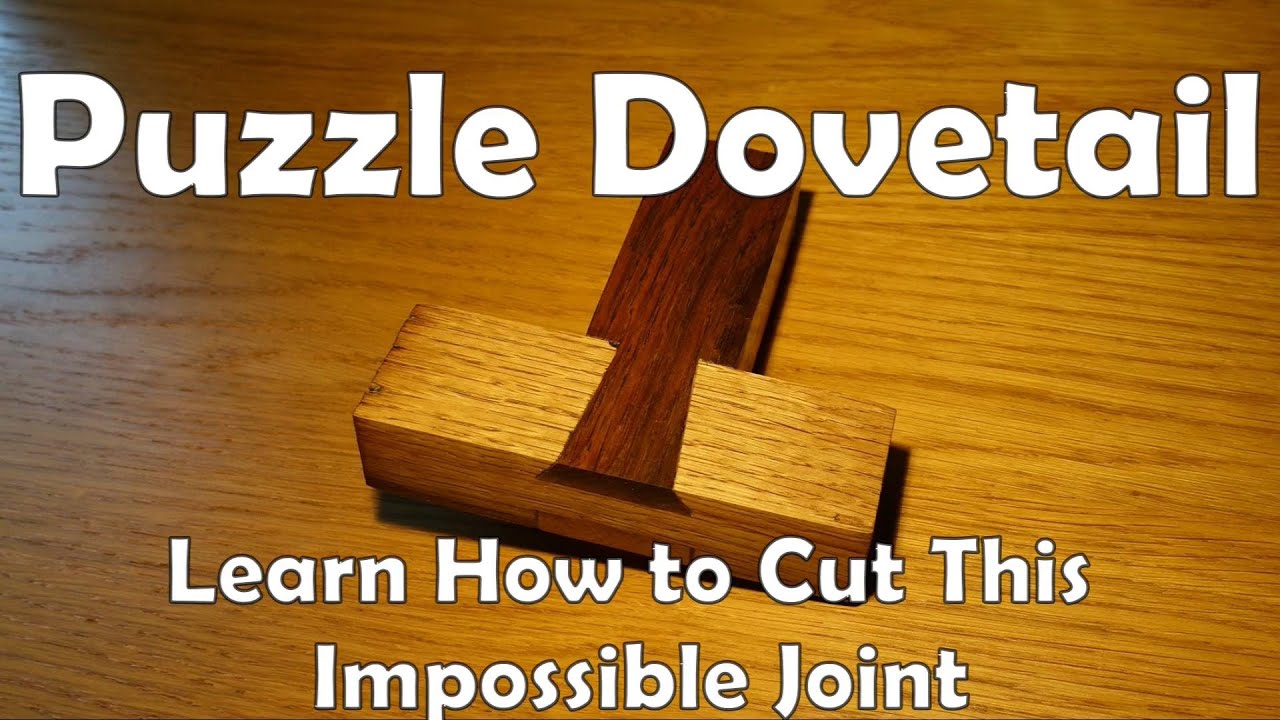 Puzzle Dovetail: How to cut this Impossible Joint