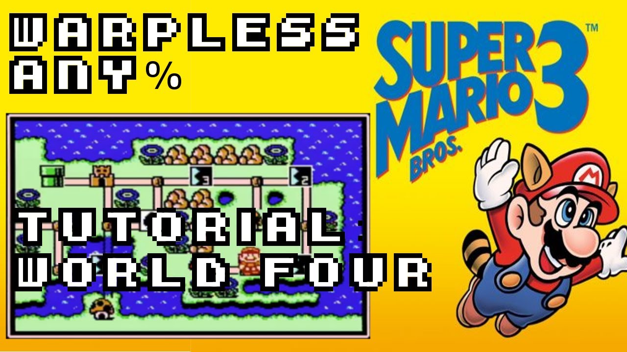 Speedrun Tutorial - How to sub 1 hour in Super Mario Bros. 3 any% Warpless [World 4]
