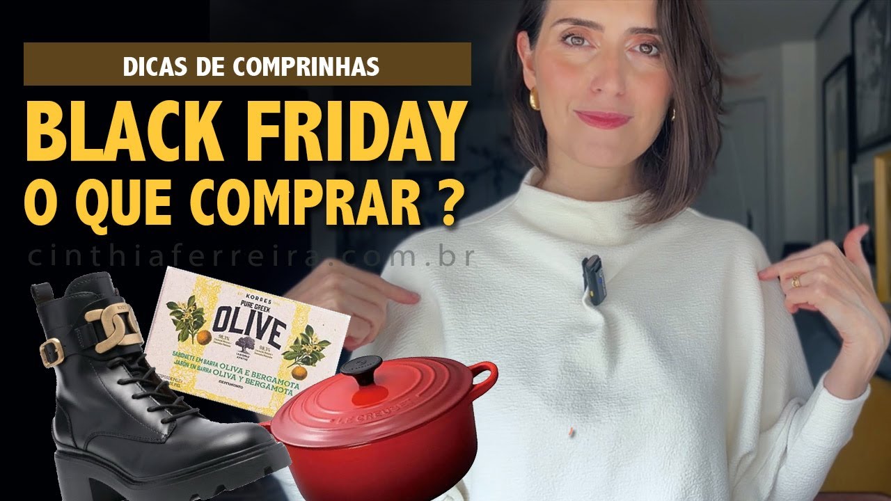 O que vale a pena comprar na Black Friday 2024 e o que eu já comprei.