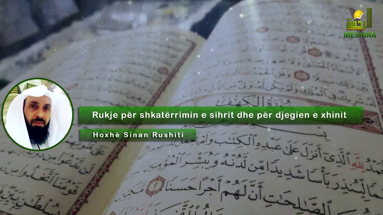 Rukje për shkatërrimin e sihrit dhe për djegien e xhinit - Hoxhë Sinan Rushiti