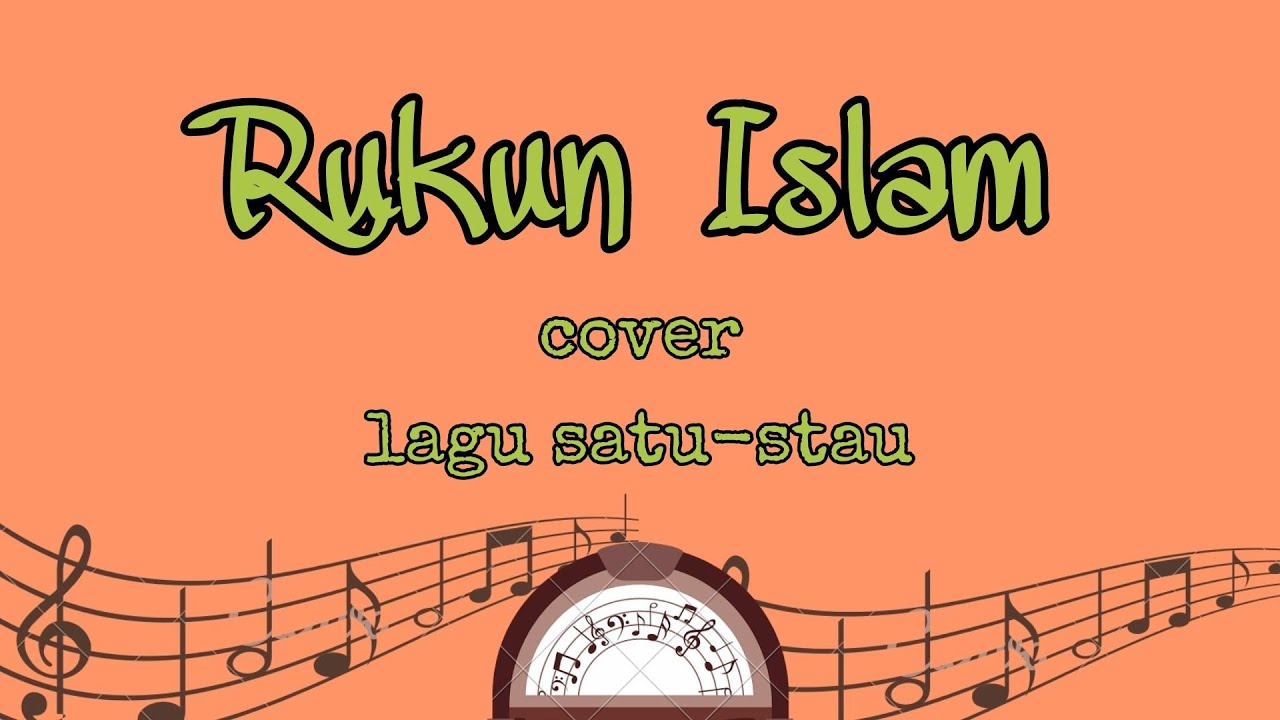 Rukun Islam versi lagu satu-satu | lagu anak