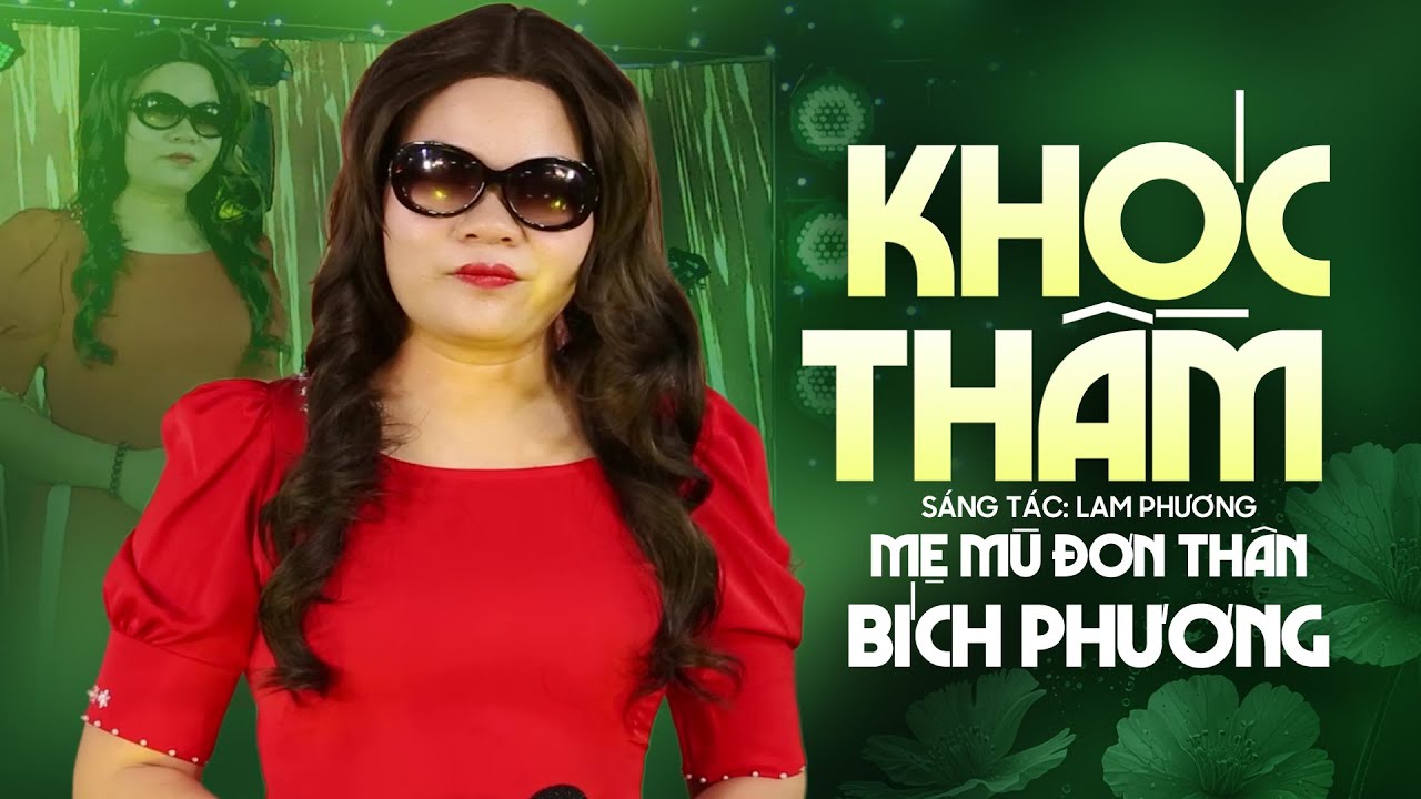 Khóc Thầm - Bích Phương | Trời ơi thương nhớ, bao năm mặn nồng bây giờ lìa xa