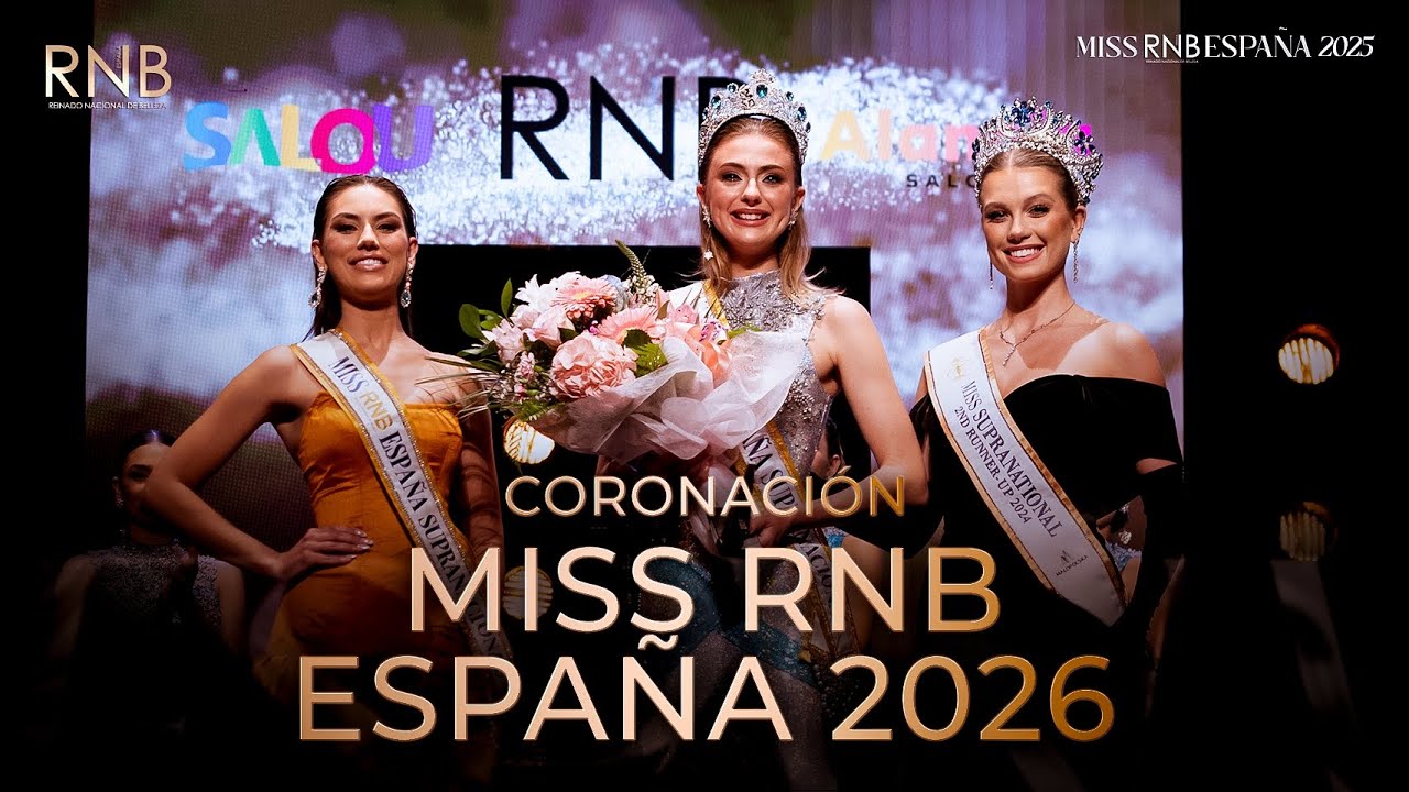 # 14 | Coronación 2026 de Nelly Mestre (Palencia) | Miss RNB España 2025 Gala Final