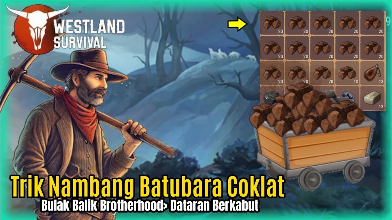 Cara Cepat Dapat BATUBARA COKELAT - Westland Survival