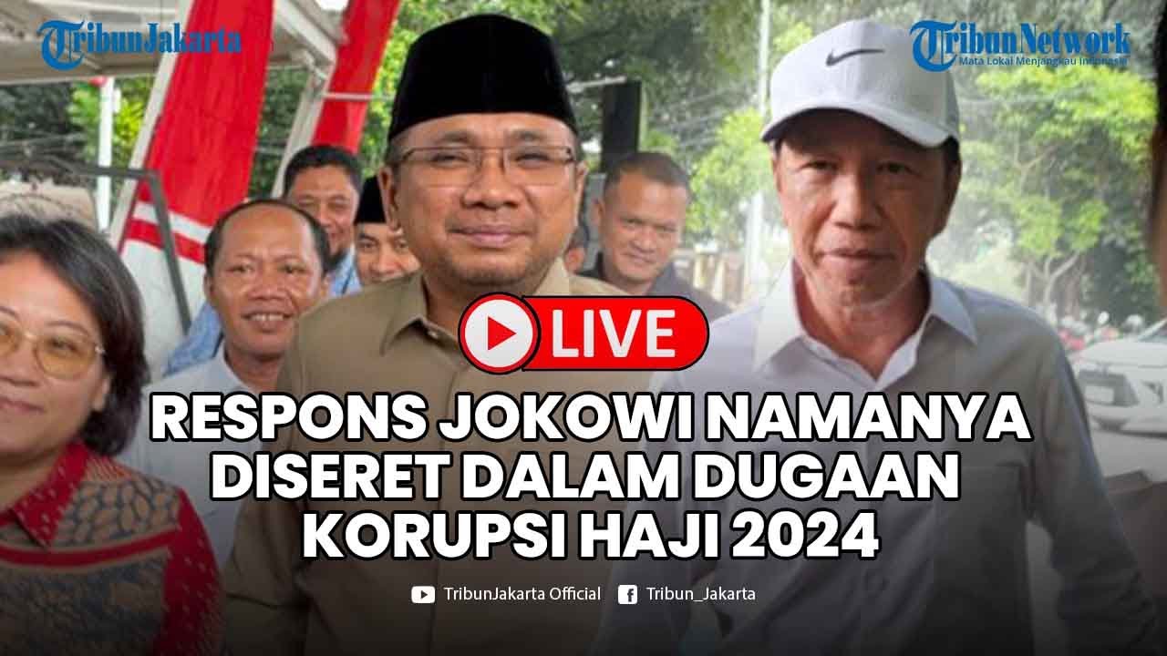 🔴LIVE: JOKOWI BUKA SUARA, Beri Tanggapan Santai Namanya Diseret dalam Kasus Korupsi Kuota Haji 2024