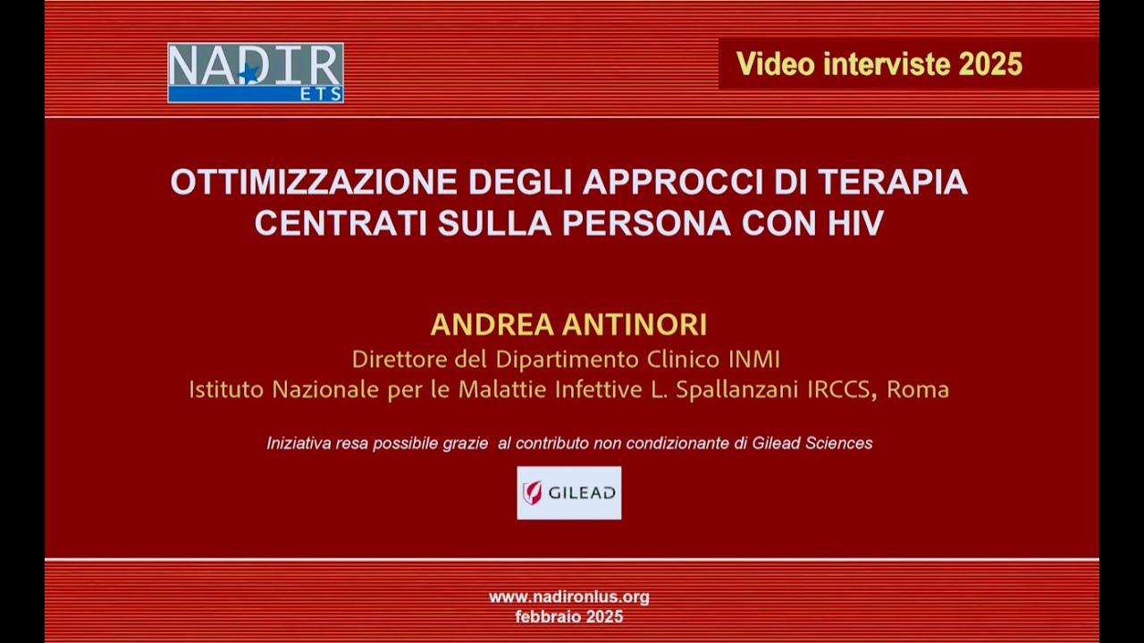 OTTIMIZZAZIONE DEGLI APPROCCI DI TERAPIA CENTRATI SULLA PERSONA CON HIV -  DOTT. ANDREA ANTINORI