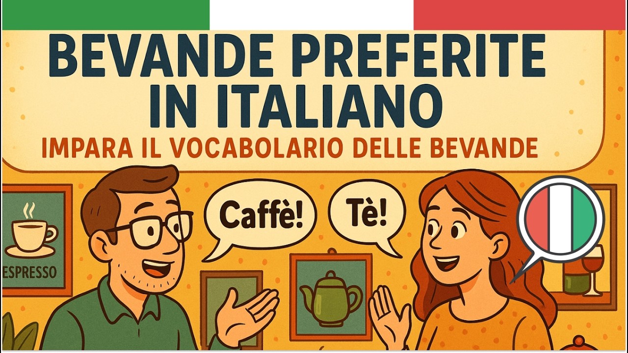 Impara l&rsquo;Italiano con le Bevande | Ascolto Conversazione Italiana Facile 🍵