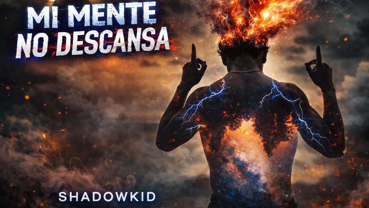 Mi Mente No Descansa // ShadowKid 