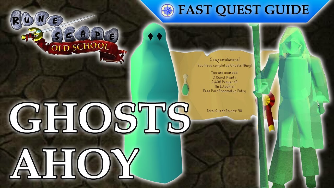 Ghosts Ahoy Quest | OSRS Quality Quick Guide [2023]