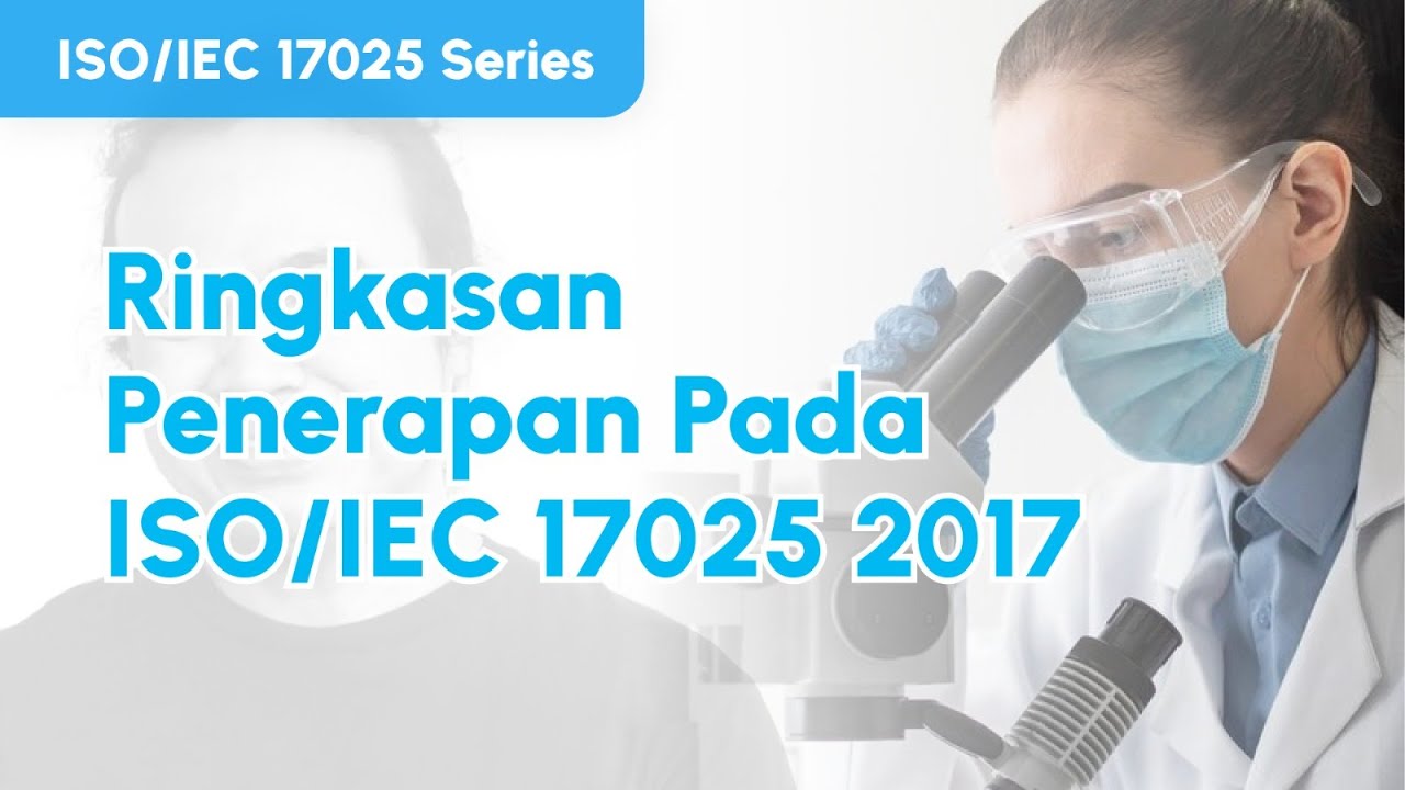 Ringkasan Penerapan Pada ISO 17025 | ISO/IEC 17025 Series #88