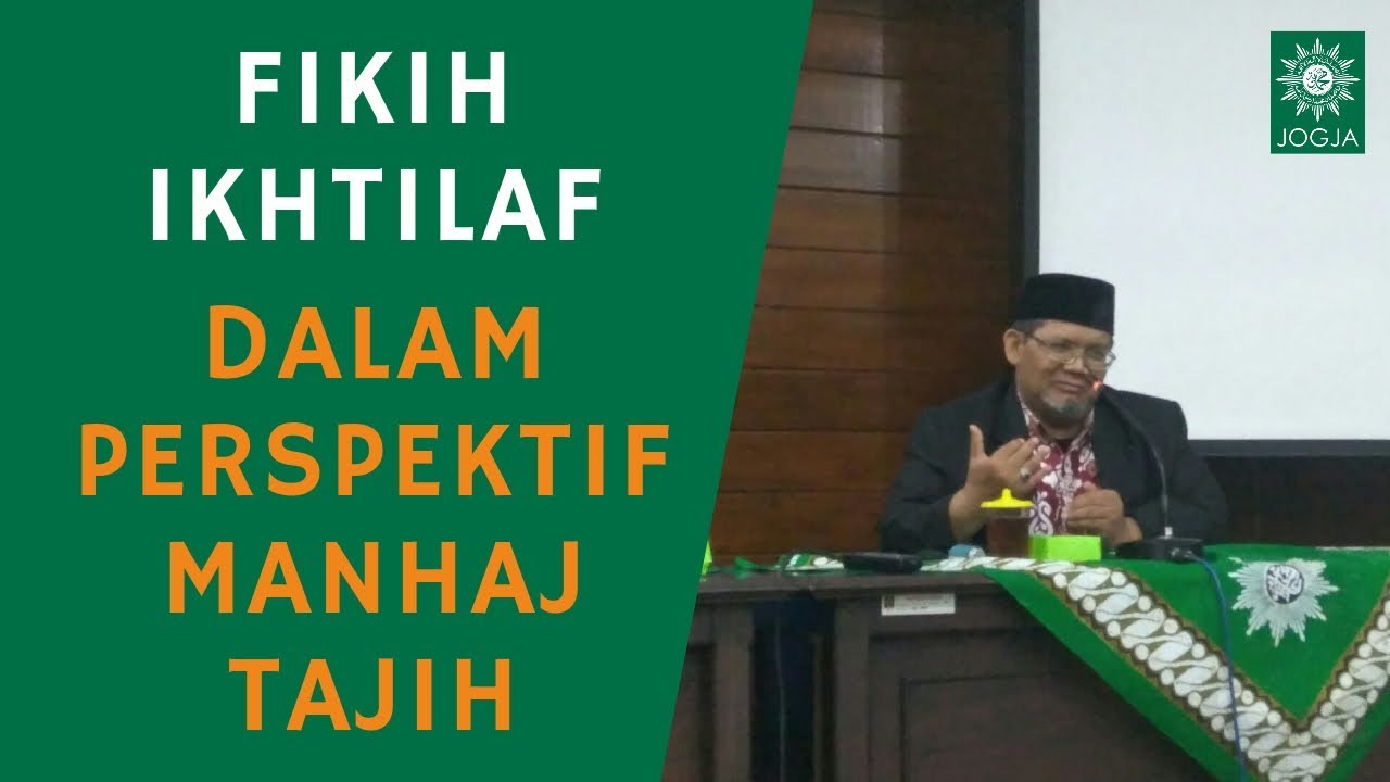 Kajian Tarjih : Fikih Ikhtilaf Dalam Perspektif Manhaj Tarjih ~ Wawan Gunawan