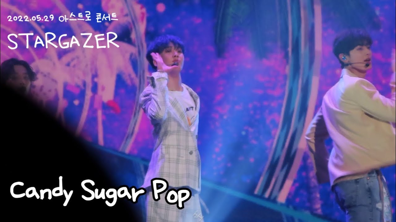 [아스트로/윤산하] 220529 아스트로 콘서트 STARGAZER - Candy Sugar Pop