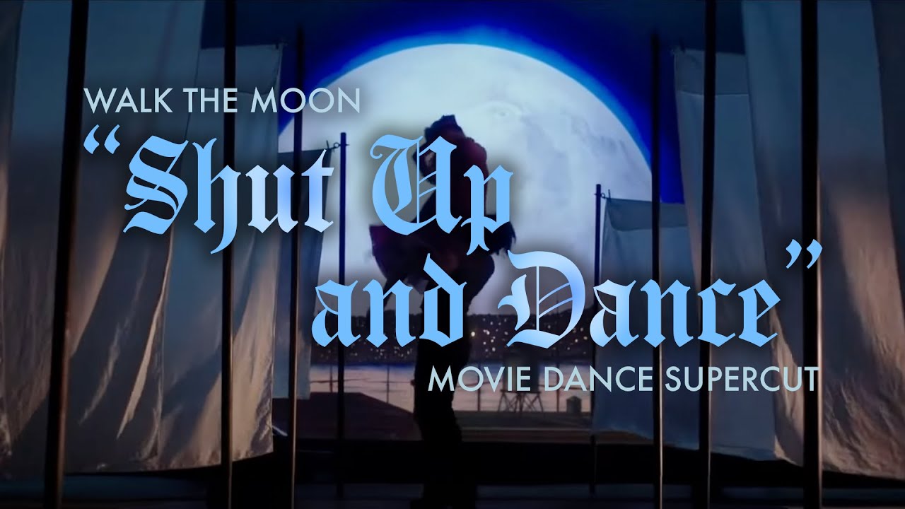 Shut Up and Dance - (Movie Dance Compilation & Supercut)