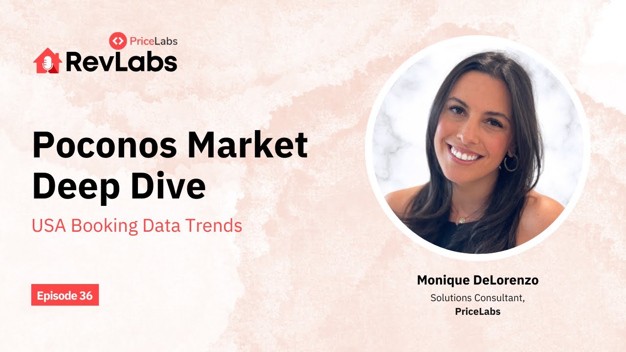 Pricing Trends, Seasonality & Opportunities in Poconos' STR Market | Ft. Monique DeLorenzo