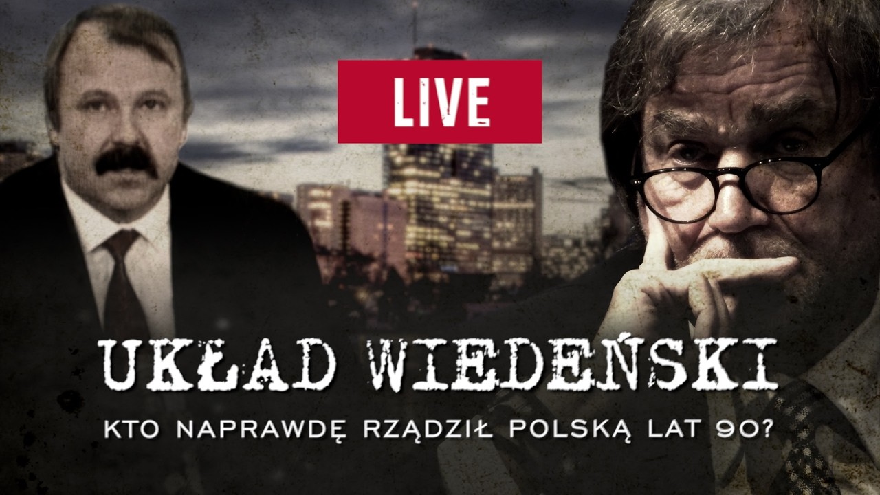 🔴 Układ wiedeński. Kto naprawdę rządził Polską lat 90?