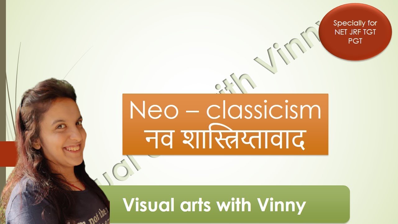 NEO CLASSICISM FULL DETAIL... IN HINDI AND ENGLISH