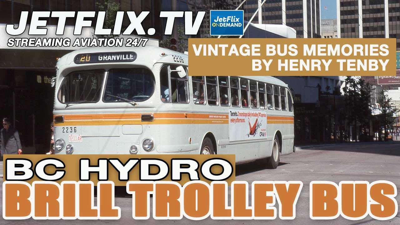 BC HYDRO BRILL TROLLEY BUS MEMORIES 1970s 1980s with Henry Tenby