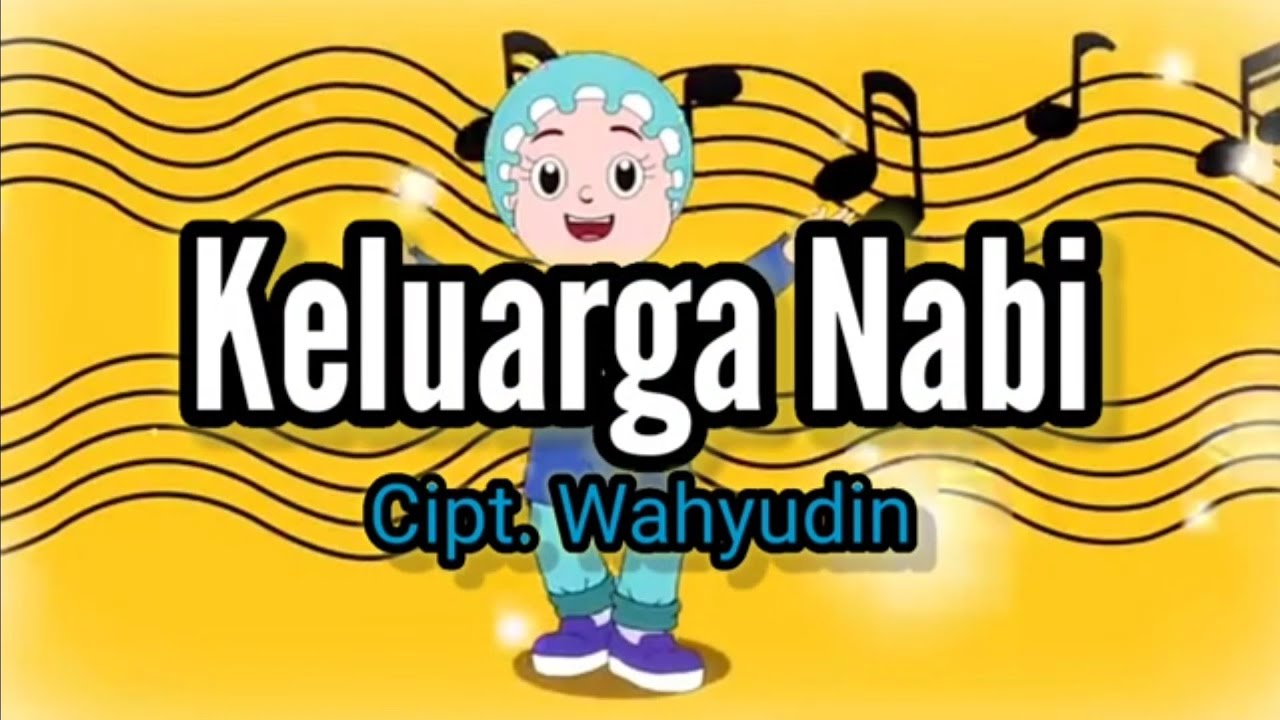 Keluarga Nabi (Anak-anak Nabi) - Cipt. Wahyudin (Karaoke, Lirik, Instrumental) Do = F