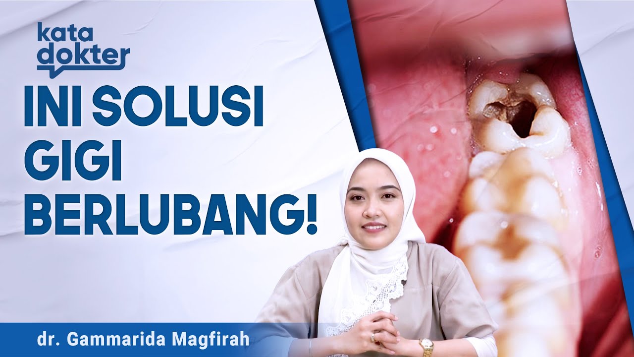 Selamat Tinggal Gigi Berlubang! Ini Dia Cara Ampuh Mengatasinya | Solusi Penyakit