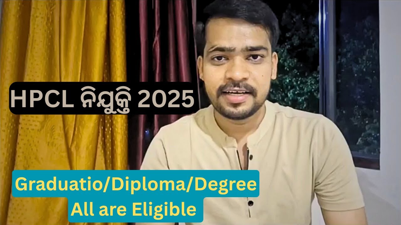 HPCL Recruitment 2025 | Engineering Jobs 2025 | Diploma Jobs in Odisha 2025 | Graduation Jobs 2025