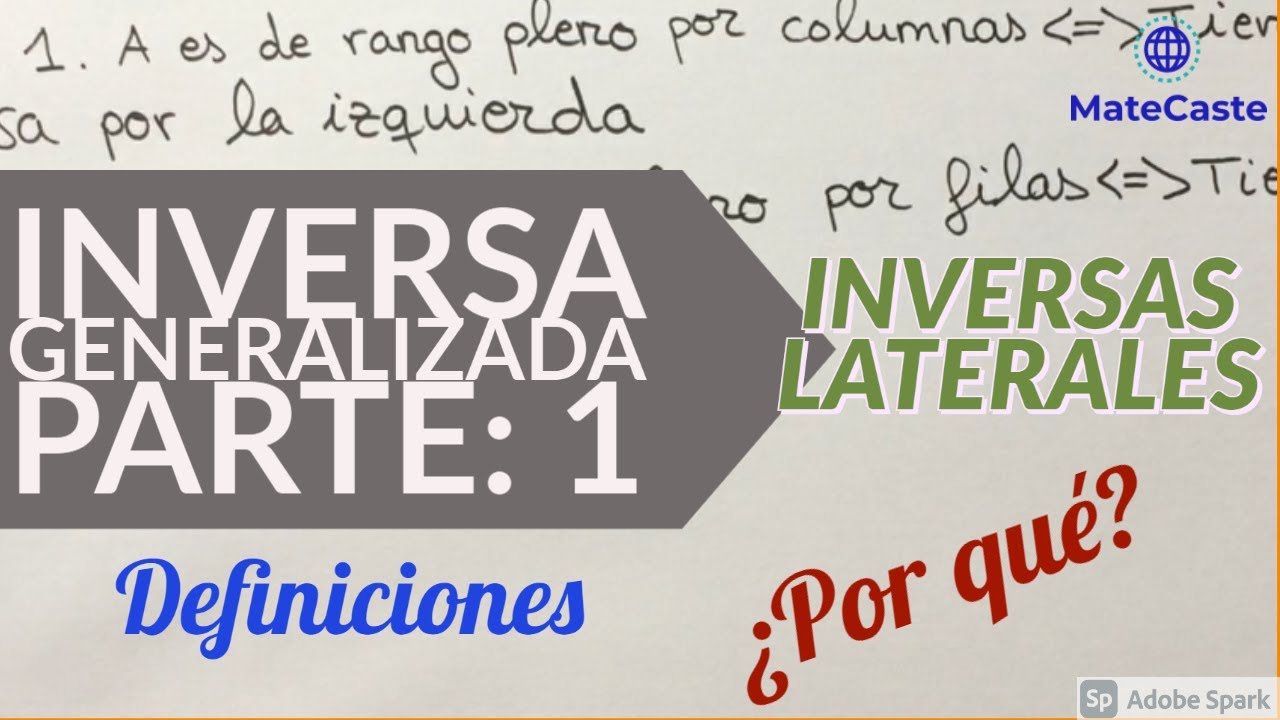 INVERSA GENERALIZADA DE MOORE-PENROSE | INVERSAS LATERALES | PARTE 1: INVERSAS LATERALES