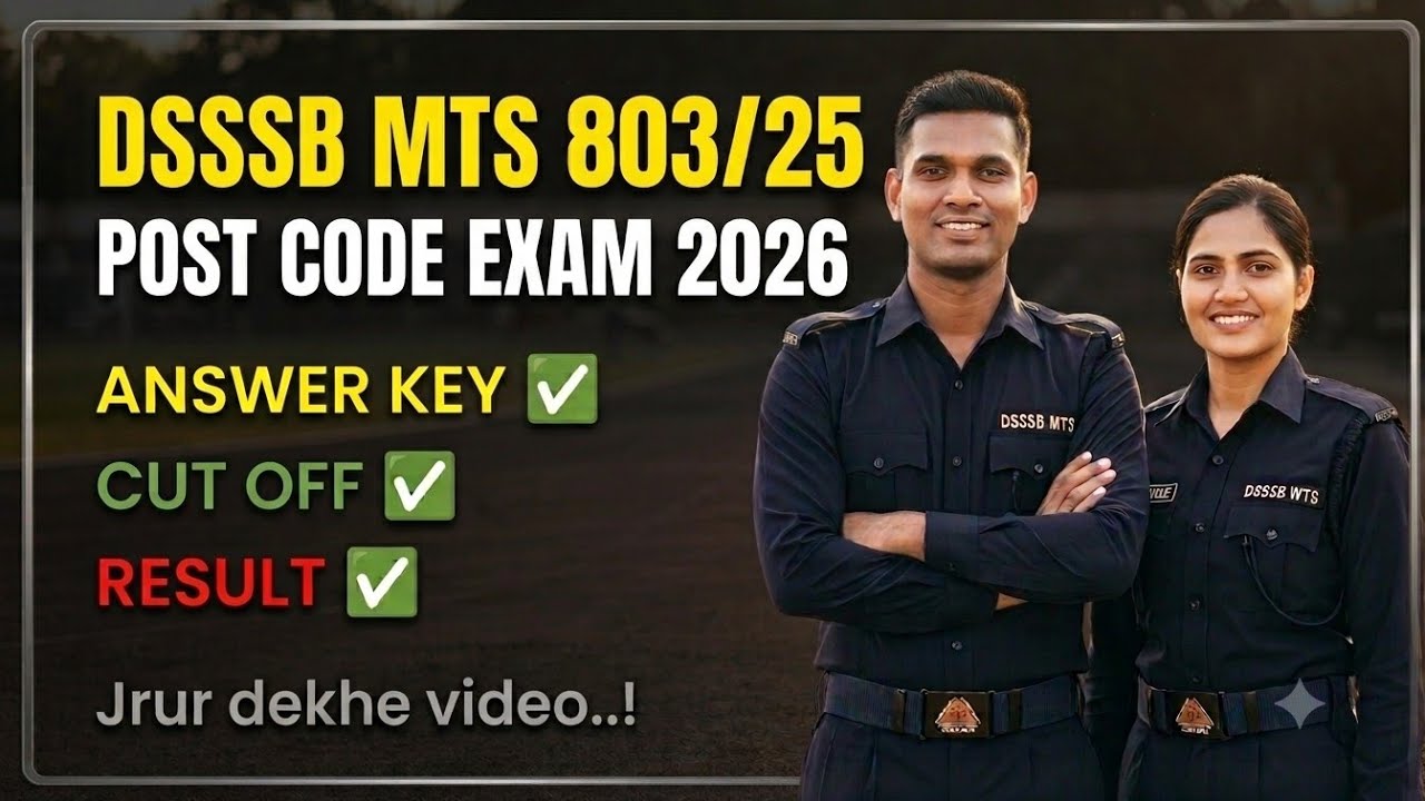 DSSSB MTS 803/25 POST CODE EXAM 2026 ✅| ANSWER KEY ! CUT OFF ! RESULT ! 