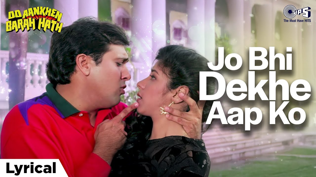 Jo Bhi Dekhe Aap Ko - Lyrical | Do Aankhen Barah Hath | Govinda | Kumar Sanu, Kavita Krishnamurthy