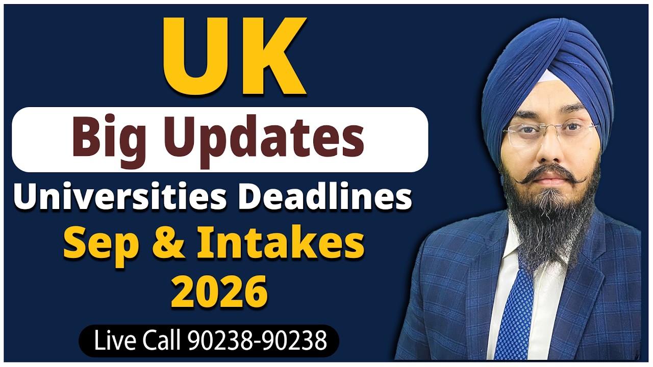 UK Universities Deadlines | Big Update & Clarity on UK Next Intakes 2026